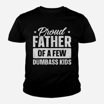 Proud Father Of A Few Kids Funny Fathers Day Kid T-Shirt - Seseable