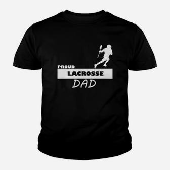 Proud Lacrosse Lax Dad Supportive Parent Kid T-Shirt - Seseable