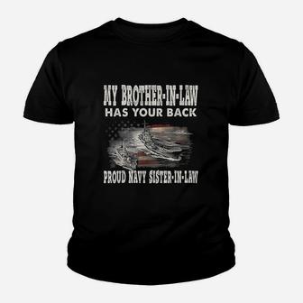 Proud Navy Sister In Law My Brother In Law Has Your Back Kid T-Shirt - Seseable