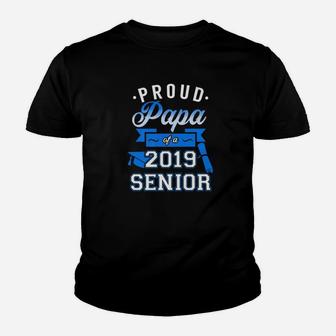 Proud Papa Of A 2019 Senior, best christmas gifts for dad Kid T-Shirt - Seseable