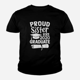 Proud Sister Of A 2020 Graduate Kid T-Shirt - Seseable