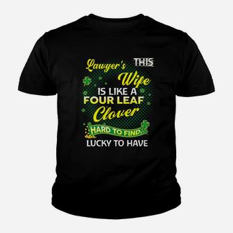 Proud Wife Of This Lawyer Is Hard To Find Lucky To Have St Patricks Shamrock Funny Husband Gift Kid T-Shirt - Seseable