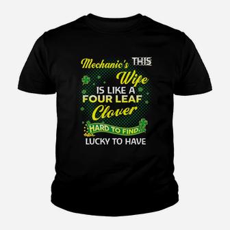 Proud Wife Of This Mechanic Is Hard To Find Lucky To Have St Patricks Shamrock Funny Husband Gift Kid T-Shirt - Seseable