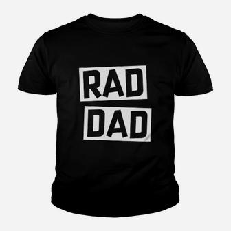 Rad Dad Rad Like Dad Father, dad birthday gifts Kid T-Shirt - Seseable