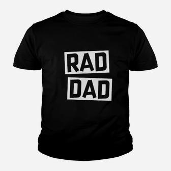 Rad Dad Rad Like Dad Matching Father Kid T-Shirt - Seseable