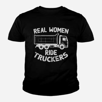 Real Women Ride Truckers Truck Drivers Wife Girlfriend Gift Kid T-Shirt - Seseable