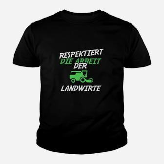 Respektiert Die Arbeit Der Landwirte Kinder T-Shirt - Seseable