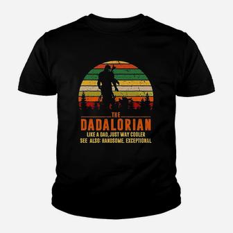Retro The Dadalorian Definition Like A Dad Just Way Cooler Kid T-Shirt - Seseable