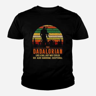 Retro The Dadalorian Definition Like A Dad Just Way Cooler Kid T-Shirt | Seseable CA