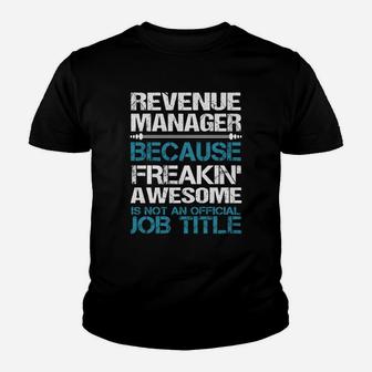 Revenue Manager Freakin Kid T-Shirt - Seseable