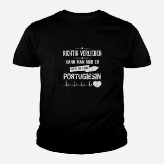 Rigtig Verlieben Portugiesin Kinder T-Shirt - Seseable