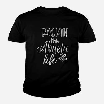 Rockin This Life Cute Abuela Gift From Grandkids Youth T-shirt - Seseable