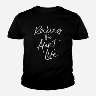 Rocking The Aunt Life Fun Cute Rockin Auntie Kid T-Shirt - Seseable