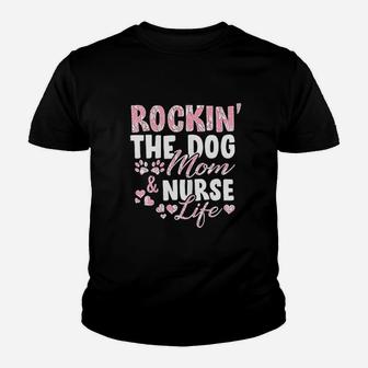 Rocking The Dog Mom Nurse Life Kid T-Shirt - Seseable