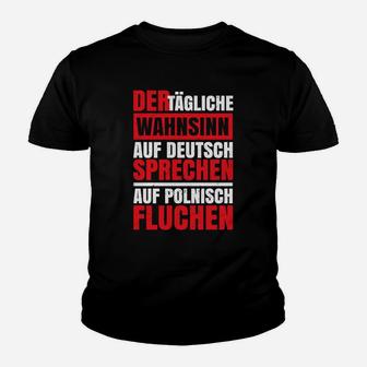 S Polen Der Tägliche Wahnsinn Kinder T-Shirt - Seseable