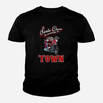 Santa Claus Is Coming To Town Kinder T-Shirt - Seseable