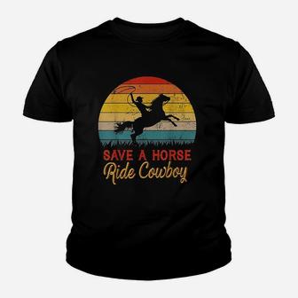 Save A Horse Ride Cowboy Vintage Cowboy Gift Kid T-Shirt - Seseable