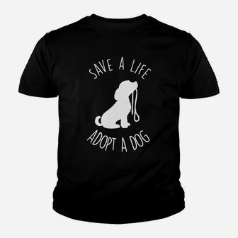 Save A Life Adopt A Dog Funny Rescue Dog Lover Gift Kid T-Shirt - Seseable