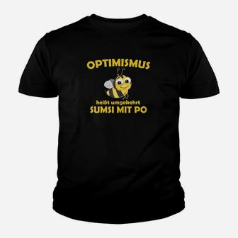 Schwarzes Humor Kinder Tshirt Optimismus – Sumsi mit Po, Biene Wortspiel - Seseable