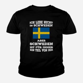 Schweden Ist Ein Teil Von Mir Kinder T-Shirt - Seseable