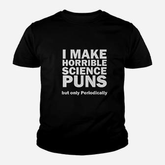 Science Puns Periodic Funny Scientist Teacher Table Periodically Experiment Kid T-Shirt - Seseable