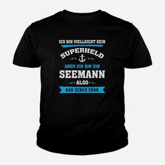 Seemann Superheld Spruch Schwarzes Kinder Tshirt, Maritim Mode für Herren - Seseable