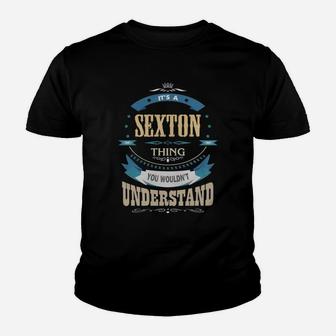 Sexton, It's A Sexton Thing Kid T-Shirt - Seseable