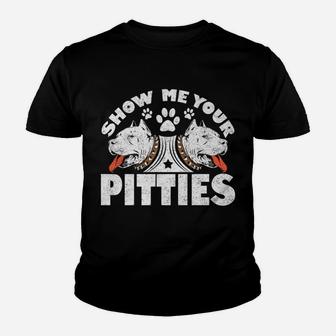Show Me Your Pitties Funny Pitbull Dog Kid T-Shirt - Seseable