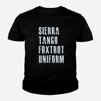 Sierra Tango Foxtrot Uniform Stfu Military Phonetic Humor Kid T-Shirt - Seseable