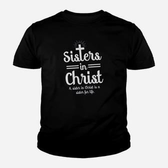 Sisters In Christ, sister presents Kid T-Shirt - Seseable