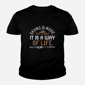 Skiing Is More Than A Sport It Is A Way Of Life Kid T-Shirt - Seseable