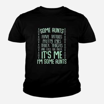 Some Aunts Cuss Too Much Auntie Funny Family Gifts Quotes Kid T-Shirt - Seseable