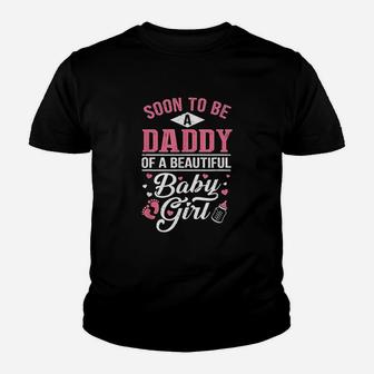 Soon To Be A Daddy Of A Beautiful Baby Girl Kid T-Shirt - Seseable
