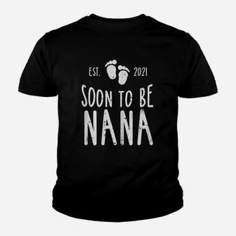 Soon To Be Nana 2021 Pregnancy Announcement Kid T-Shirt - Seseable