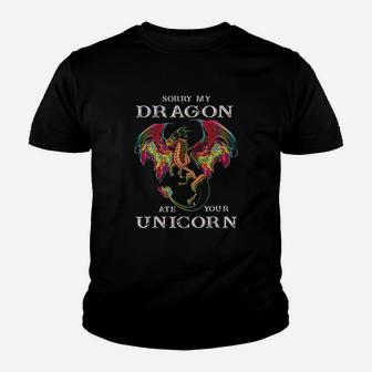 Sorry My Dragon Ate Your Unicorn Funny Dragon Lovers Gift Kid T-Shirt - Seseable