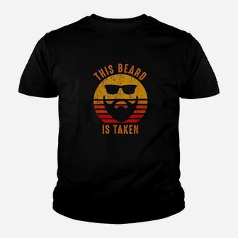 Sorry This Beard Is Taken Funny Valentines Day Gift For Him Kid T-Shirt - Seseable