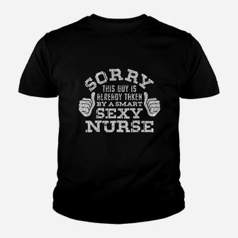 Sorry This Guy Is Already Taken By A Nurse Nursing Careers Kid T-Shirt - Seseable