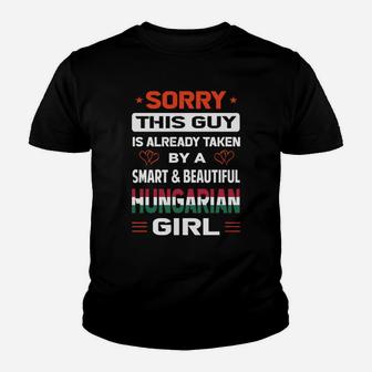 Sorry This Guy Is Already Taken By A Smart And Beautiful Hungarian Girl Kid T-Shirt - Seseable