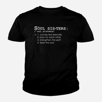 Soul Sisters Definition Sisters Cute Couple Kid T-Shirt - Seseable