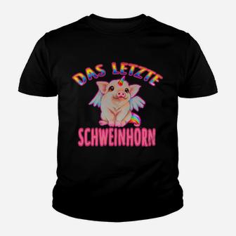 Spassiges 'Das Letzte Schweinehorn' Kinder Tshirt, Einhorn-Motiv für Fans - Seseable