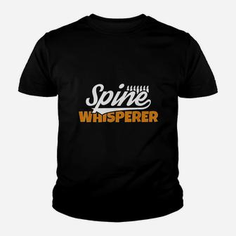 Spine Whisperer Chiropractor Chiropractic Student Kid T-Shirt - Seseable