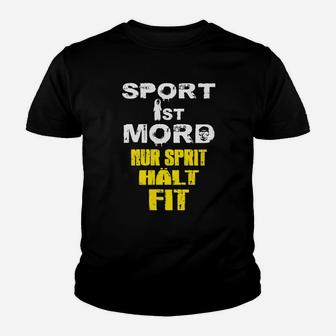 Sport ist Mord nur Sprit hält fit Kinder Tshirt, Lustiges Sport-Motiv in Schwarz - Seseable