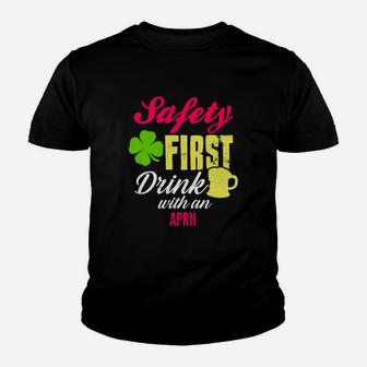 St Patricks Day Safety First Drink With An Aprn Beer Lovers Funny Job Title Kid T-Shirt - Seseable