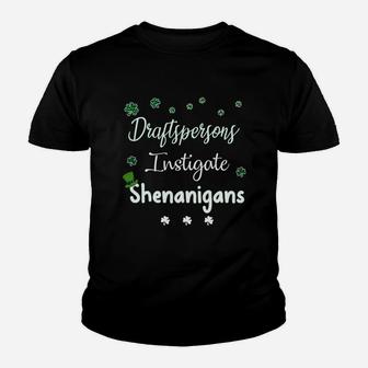 St Patricks Day Shamrock Draftspersons Instigate Shenanigans Funny Saying Job Title Kid T-Shirt - Seseable