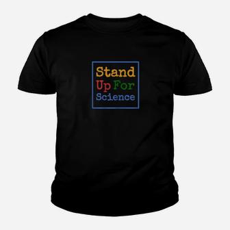 Stand Up For Science Climate Change Earth Day Kid T-Shirt - Seseable