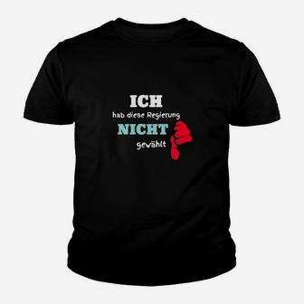 Statement-Kinder Tshirt: Ich Hab Diese Regierung Nicht Gewählt, Protest Tee - Seseable