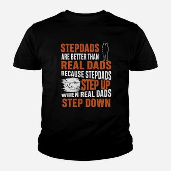 Stepdads Are Better Than Real Dads Shirt Kid T-Shirt - Seseable