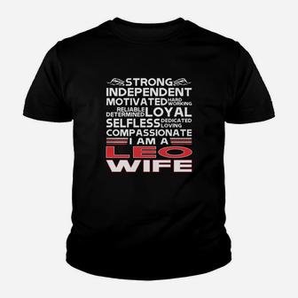 Strong Independent Motivates Leo Wife Kid T-Shirt - Seseable