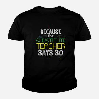 Substitute Teacher Funny Back To School Kid T-Shirt - Seseable