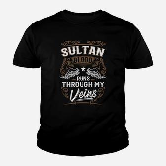 Sultan Blood Runs Through My Veins Legend Name Gifts Kid T-Shirt - Seseable